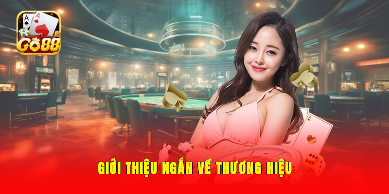 Giới thiệu ngắn về thương hiệu