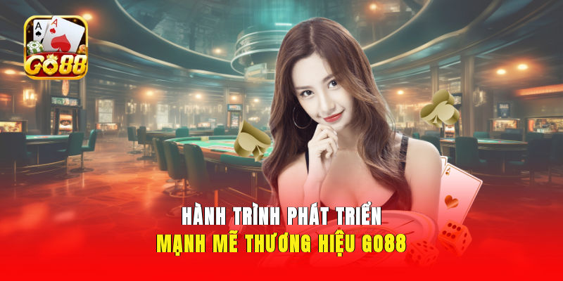hành trình phát triển go88